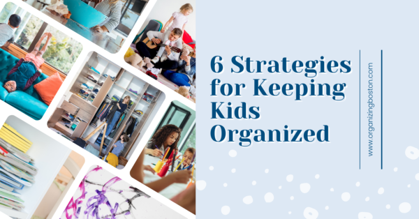 Strategies for Keeping Kids Organized