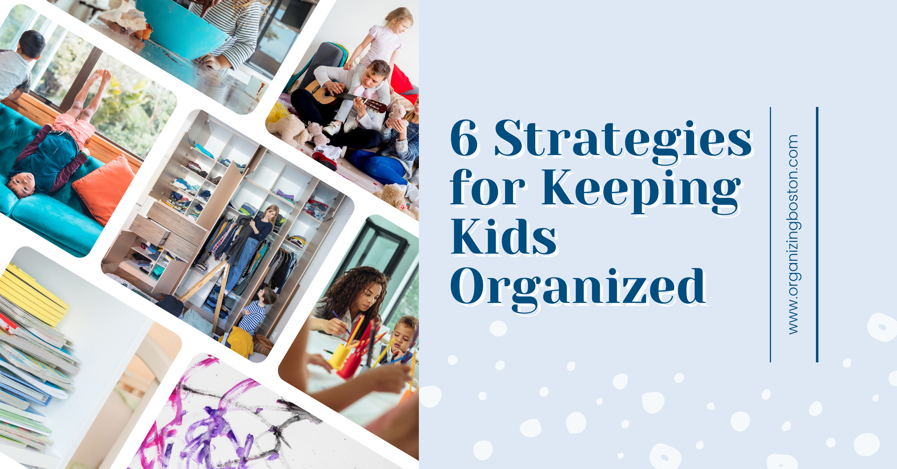 6 Strategies for Keeping Kids Organized